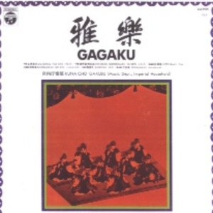 Gagaku - Etenraku / Azumaasobi / Kishunraku / Seigaiha