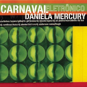 Carnaval Eletrônico - Daniela Mercury