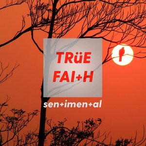 True Faith (Sentimental)