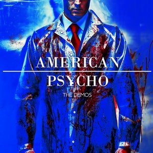 American Psycho: The Demos
