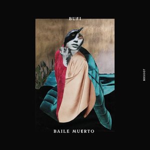 Album artwork for Baile Muerto by Bufi