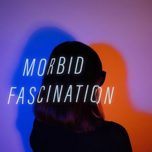 MORBID FASCINATION - Single