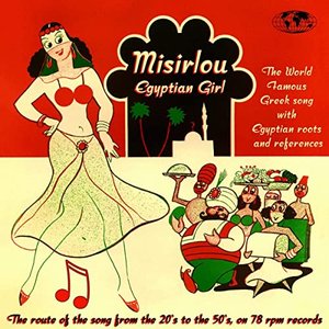 Bild für 'Misirlou - The Route of the Song from the 20's to 50's, on 78 rpm Records'
