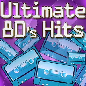 Ultimate 80's Hits - Chart Topping Hits Of The 1980's