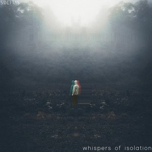 whispers of isolation