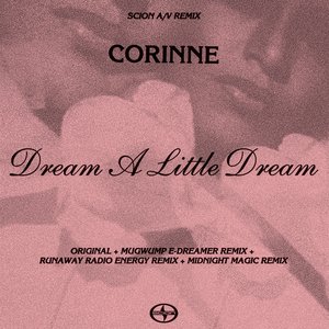 Scion A/V Remix: Corinne - Dream A Little Dream