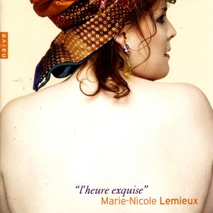 Mélodies: "l'heure exquise"