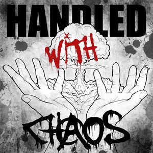 Handled with Chaos - Single