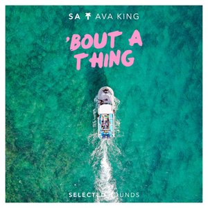 Bout a Thing (feat. Ava King)