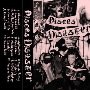 Pisces Disaster