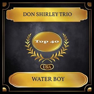 Water Boy (Billboard Hot 100 - No. 40)