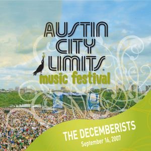 Изображение для 'Live At Austin City Limits Music Festival 2007: The Decemberists'