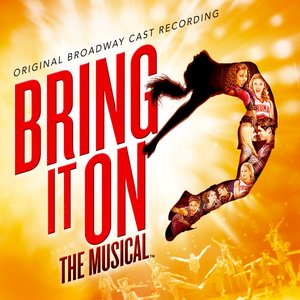 Bring It On: The Musical (Original Broadway Cast Recording)