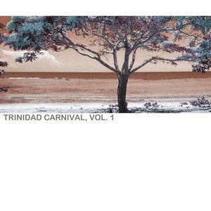 Trinidad Carnival, Vol. 1