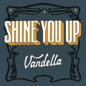 Shine You Up