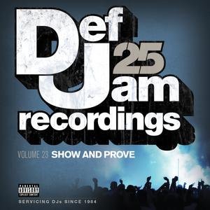 Def Jam 25, Vol. 23 - Show And Prove
