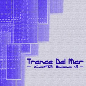 Trance Del Mar - Cafe Ibiza 6