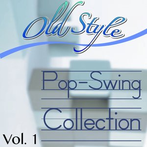 Old Style Pop/swing Collection, Vol. 1