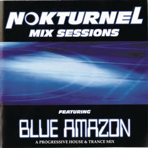 Nokturnel Mix Sessions (Continuous DJ Mix By Blue Amazon)