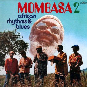 Mombasa 2 (African Rhythms & Blues)