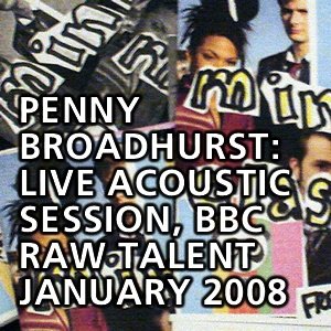 BBC Raw Talent Acoustic Session Jan 08
