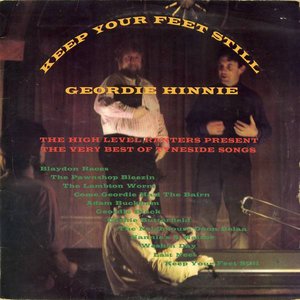 Keep Your Feet Still Geordie Hinnie - The Very Best Of Tyneside Songs