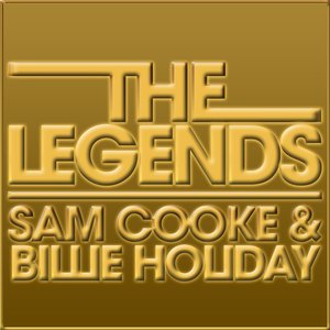The Legends, Sam Cooke & Billie Holiday