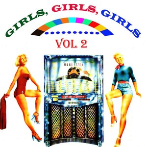 Girls, Girls, Girls, Vol. 1