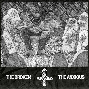 The Broken, the Anxious