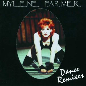 Mylène Farmer : Dance Remixes