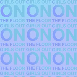 Girls Out on the Floor