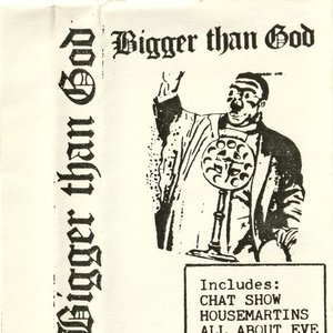Bigger Than God