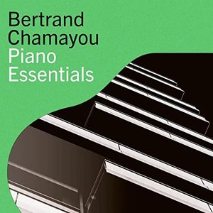 Bertrand Chamayou – Piano Essentials