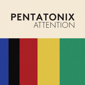 Pentatonix - Attention - Zortam Music