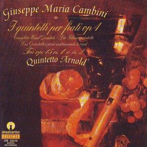 Cambini : I quintetti per fiati Op.4, Trii No.1,No.2 per Flauto Oboe e Fagotto Op.45