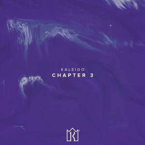 Kaleido Collective Presents Chapter 3
