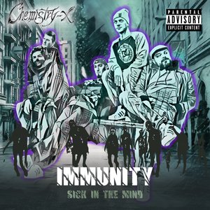 Immunity (Sick in the Mind) [Explicit]