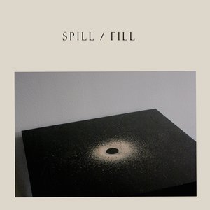 Spill/Fill