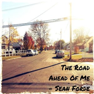 The Road Ahead of Me