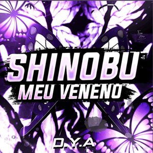 Shinobu: Meu Veneno