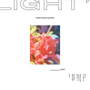 Everything In Quotes "Light" EP