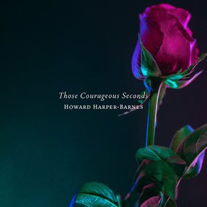 Those Courageous Seconds