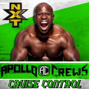 WWE: Cruise Control (Apollo Crews) - Single