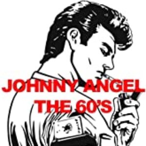 Johnny Angel Singles Version: The '60s