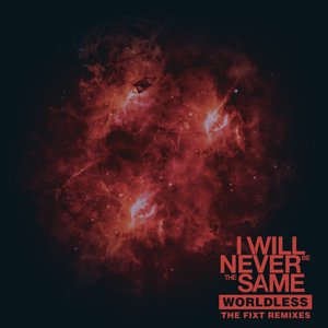 Worldless: The FiXT Remixes