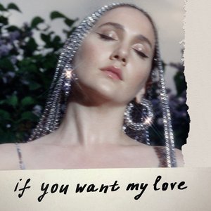 If You Want My Love - Single