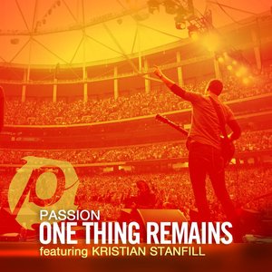 One Thing Remains (Radio Version) [feat. Kristian Stanfill]