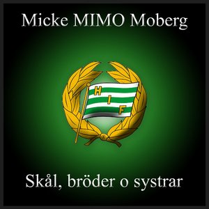 Skål bröder o systrar (Hammarby låt) [Mimo Sound]