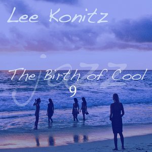 The Birth of Cool, Vol. 9