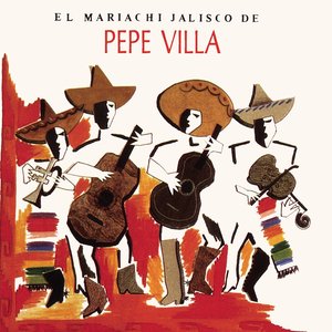 El Mariachi Jalisco de Pepe Villa